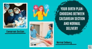 Choosing between caesarean section and normal delivery