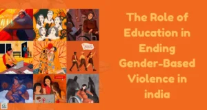 The role of education in ending gender based violence in india